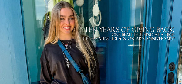 Ten Years of Giving Back, One Beautiful Find at a Time: Celebrating Iddy & Oscar's Anniversary!