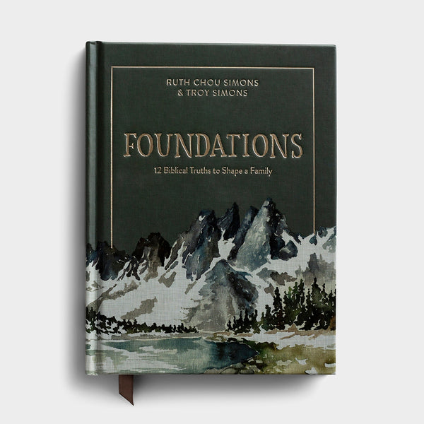Foundations: 12 Biblical Truths to Shape a Family